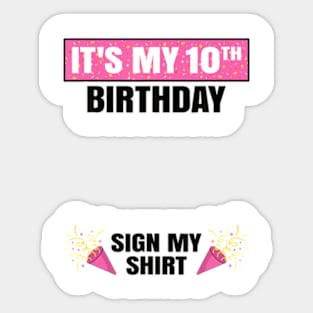 Its My 10th Birthday Cute 10 Years Old Girl Sign My Sticker